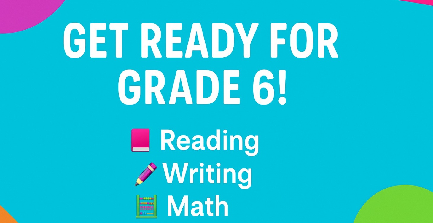 Get Ready for 6th Grade