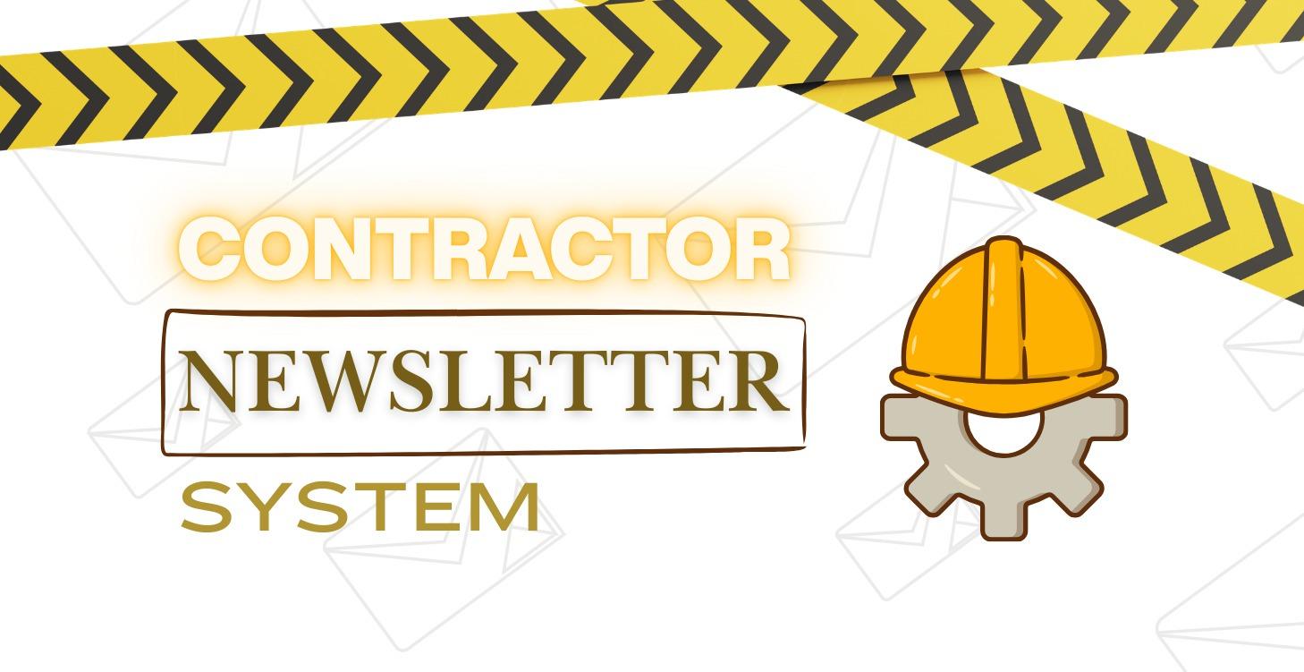 Contractor Newsletter System