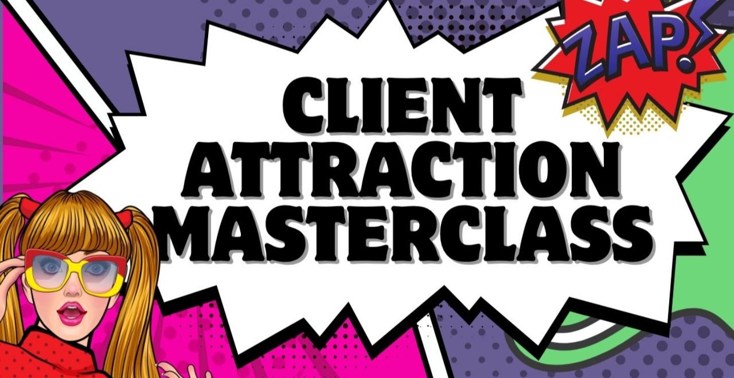 Client Attraction Masterclass