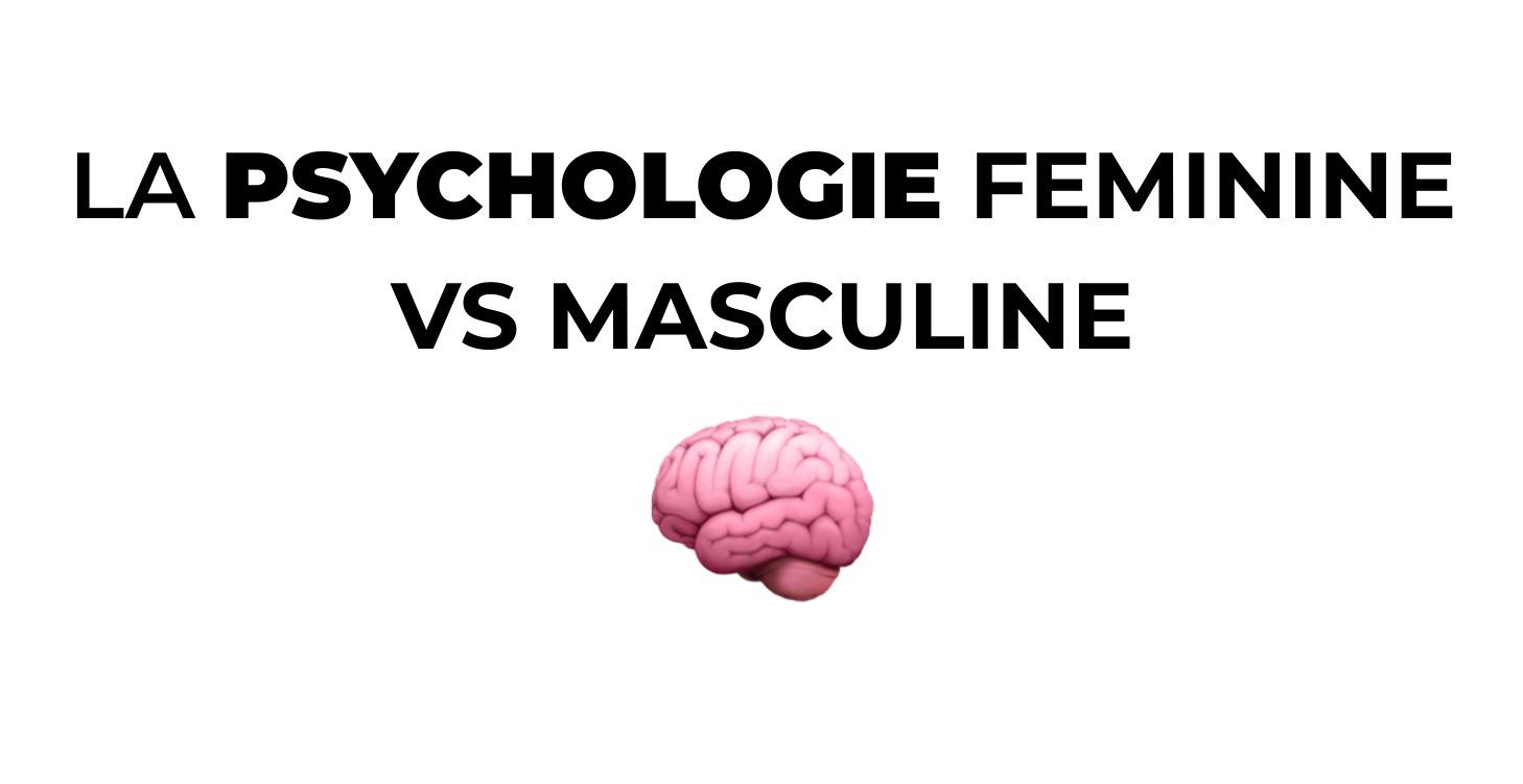 La psychologie feminine vs masculine