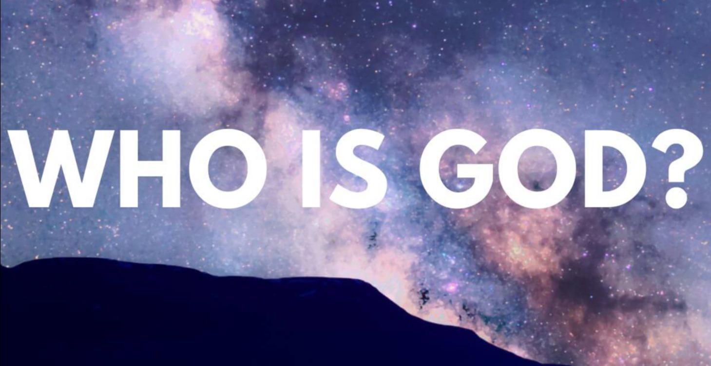 Chapter 3:  Who is God?