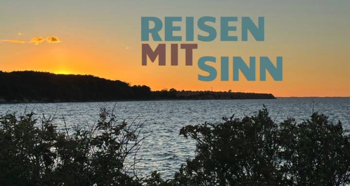 Reisen mit Sinn