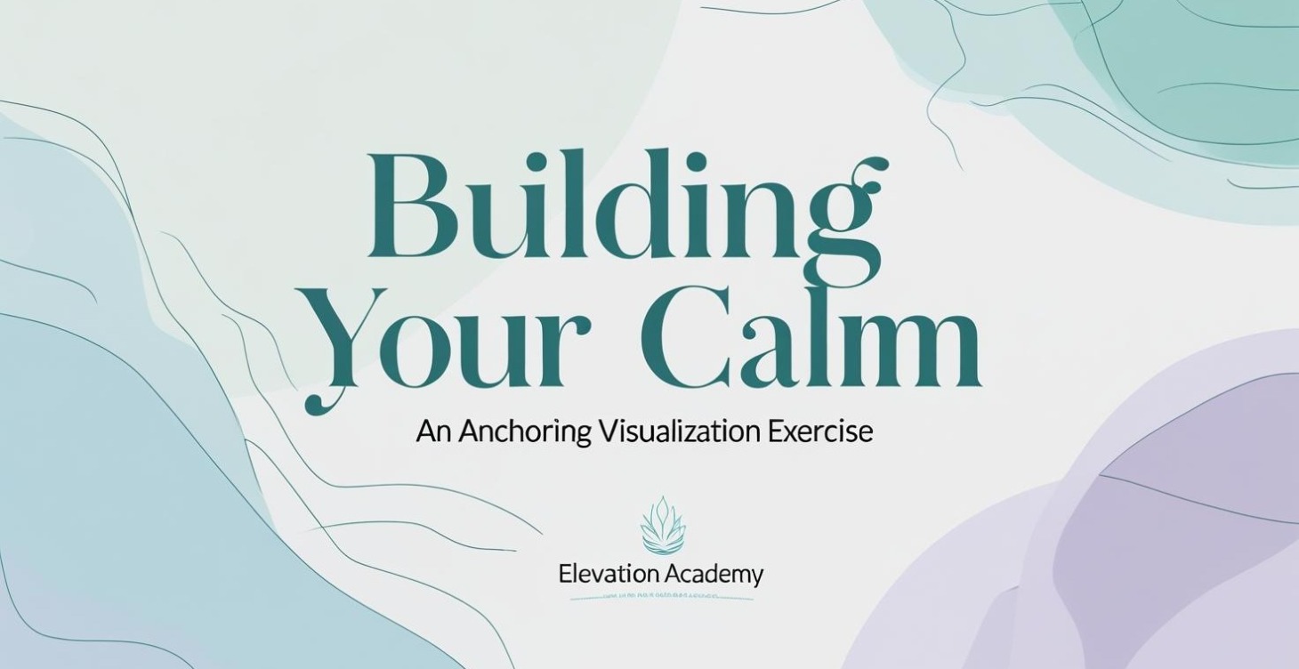 Building Your Calm: Anchoring