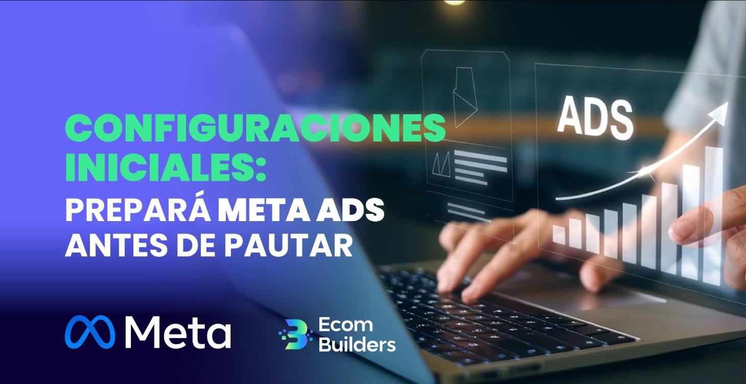 ⚙️ BASE TÉCNICA: Setup Meta Ads