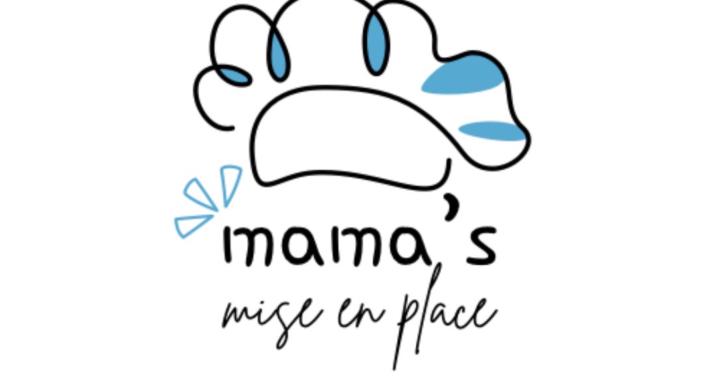 Mama’s Mise en Place