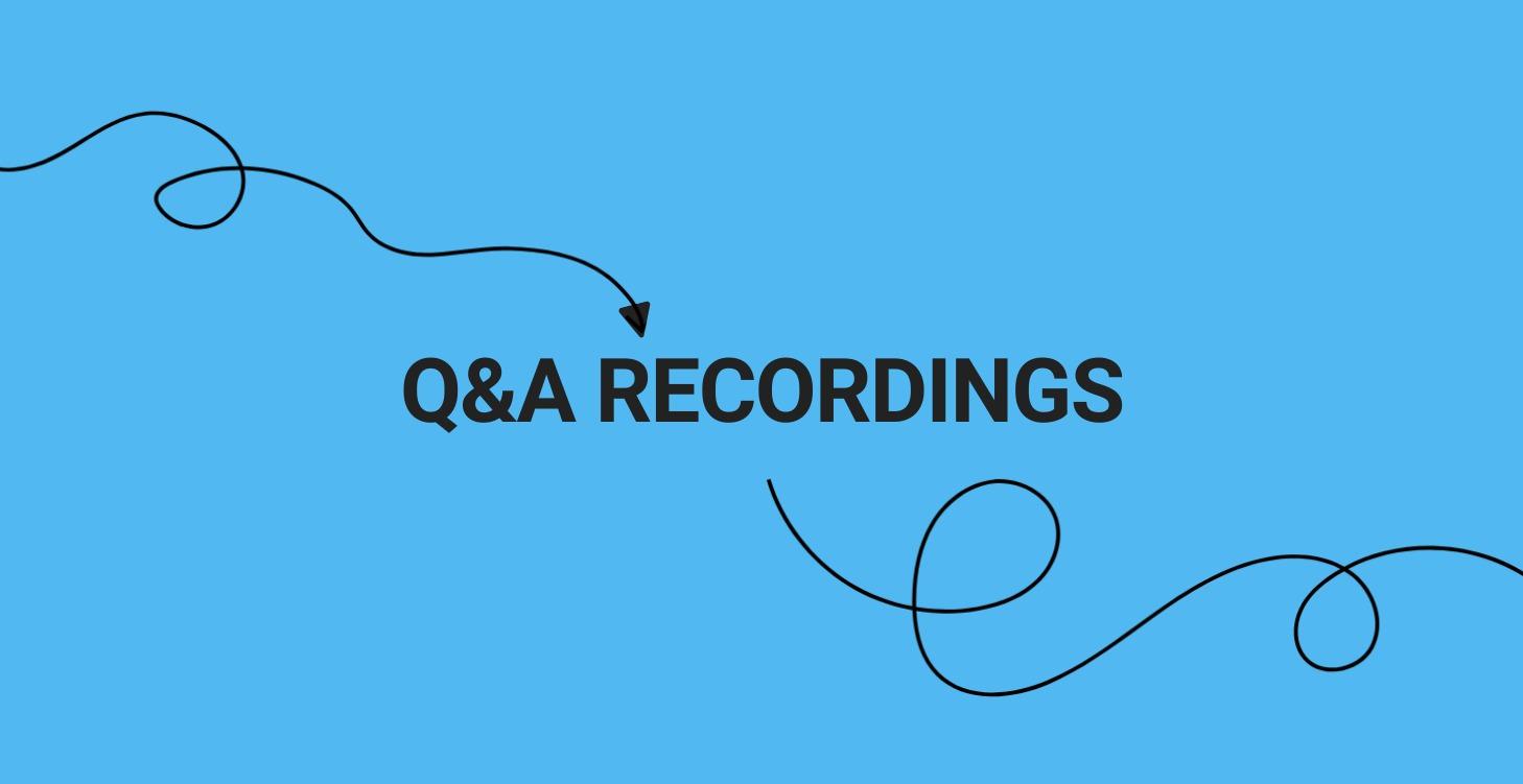 Q & A Recordings