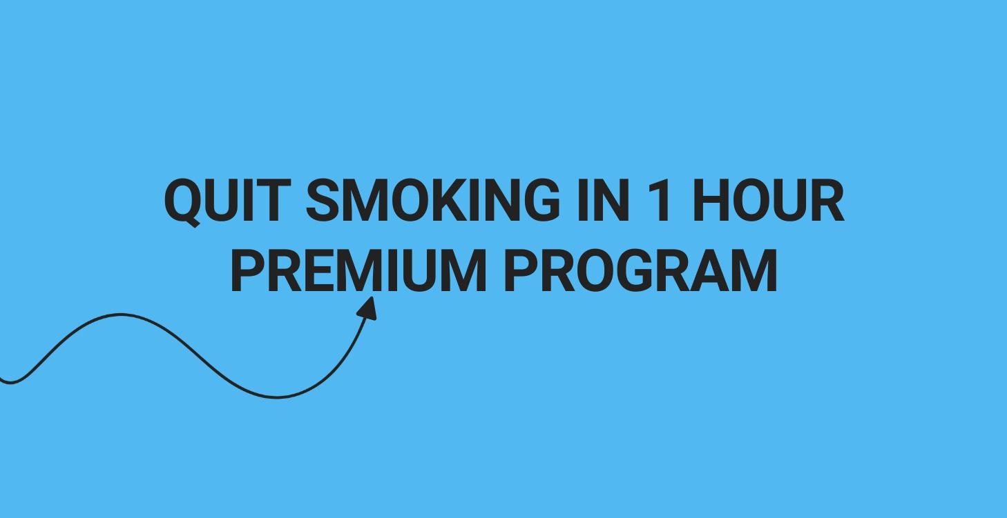 Quit Smoking 1 Hour Guaranteed Or Your Money Back.