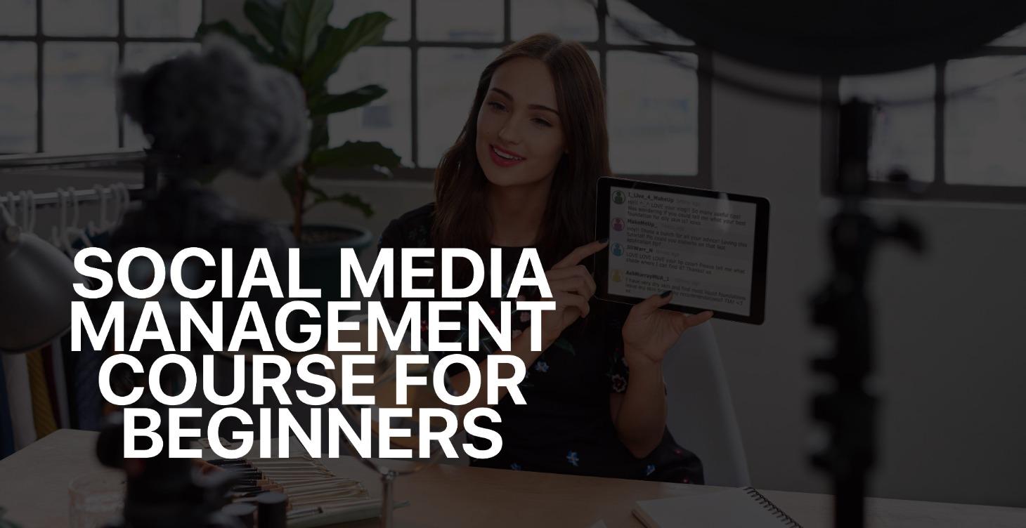 Social Media Management Course for Beginners