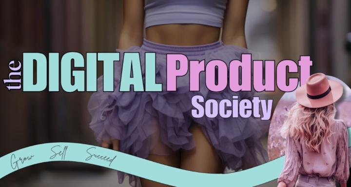 The Digital Product Society