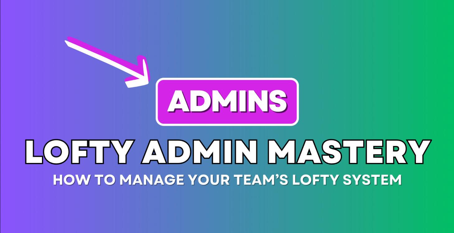 Lofty Admin Mastery