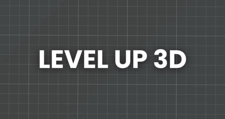 Level Up 3D - Le Guide Slicer