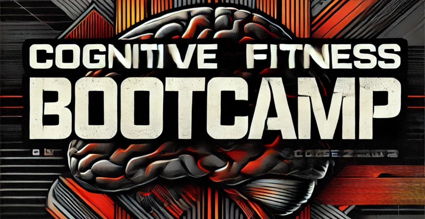 💲Cognitive Fitness Bootcamp