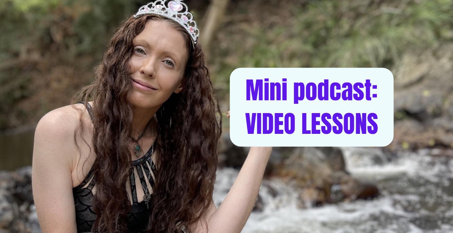 Mini podcast: Video Lessons