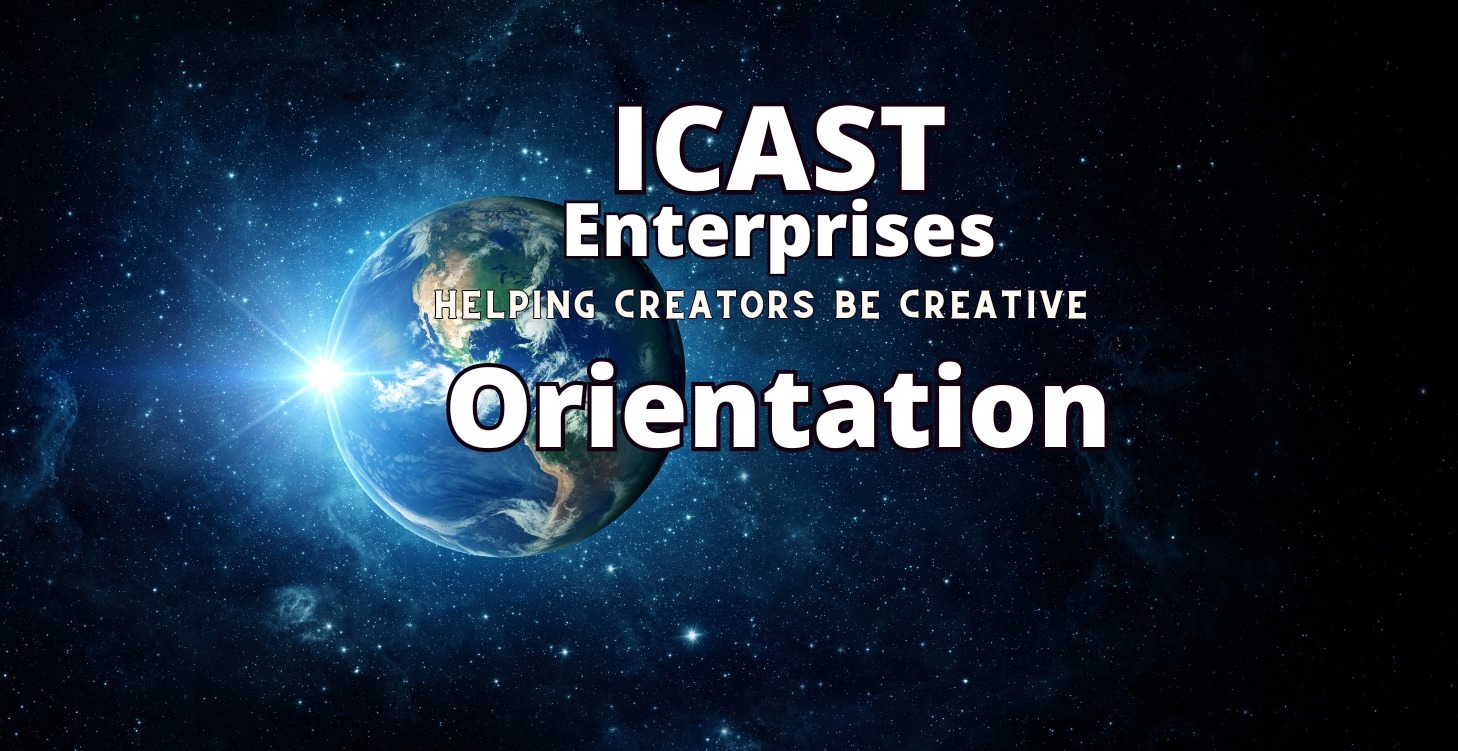 ICAST Enterprises Orientation