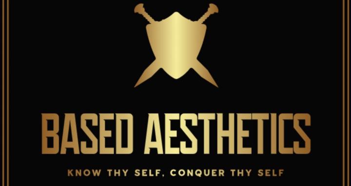 BASED AESTHETICS