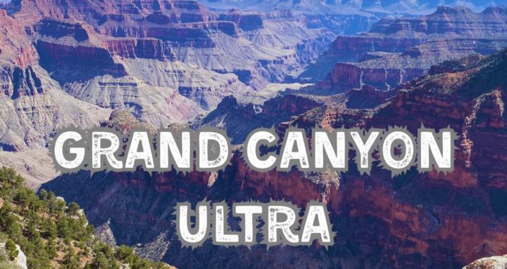 Grand Canyon Ultra