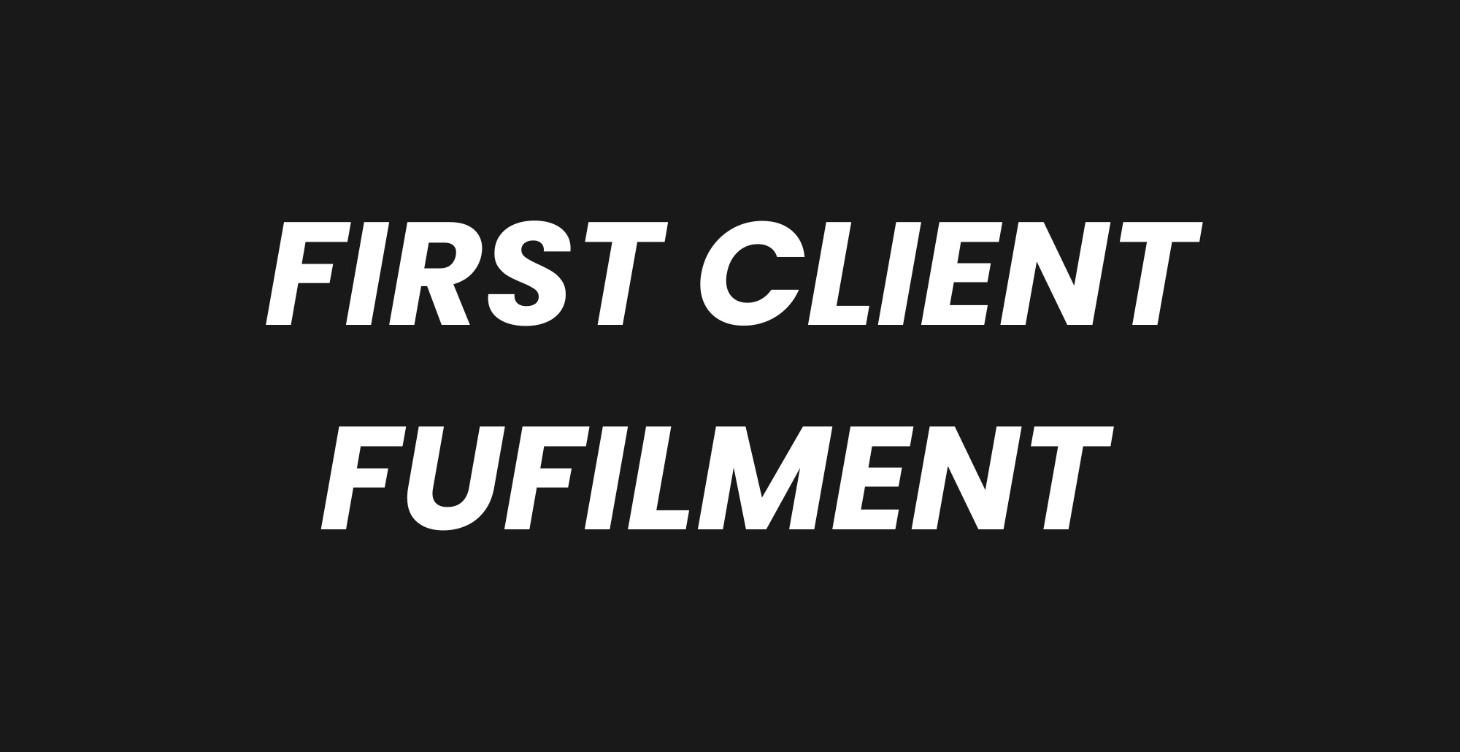 Client Fulfilment