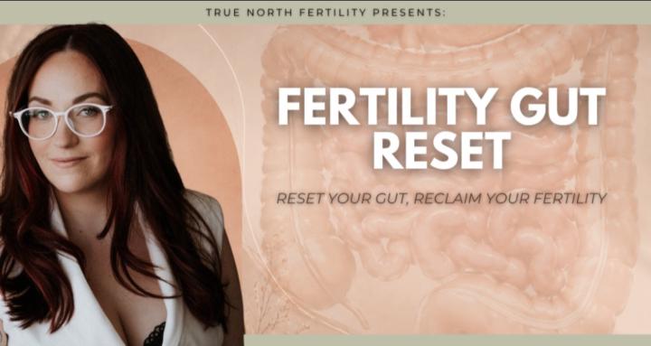 TNF's Fertility Gut Reset