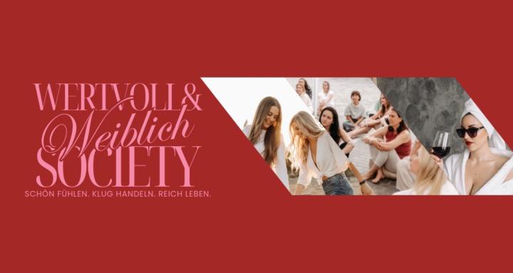 Wertvoll & Weiblich Society