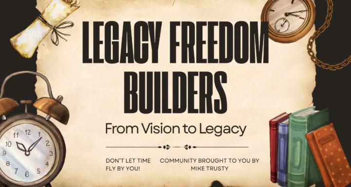 Legacy Freedom Builders