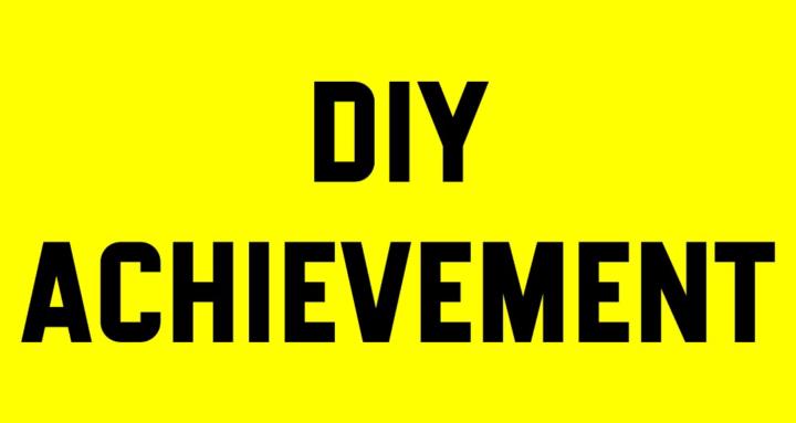 DIY Achievement