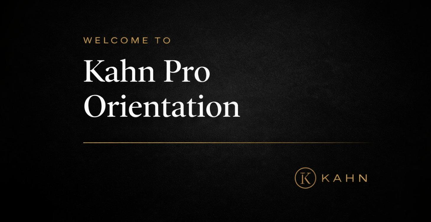 Kahn Pro Orientation