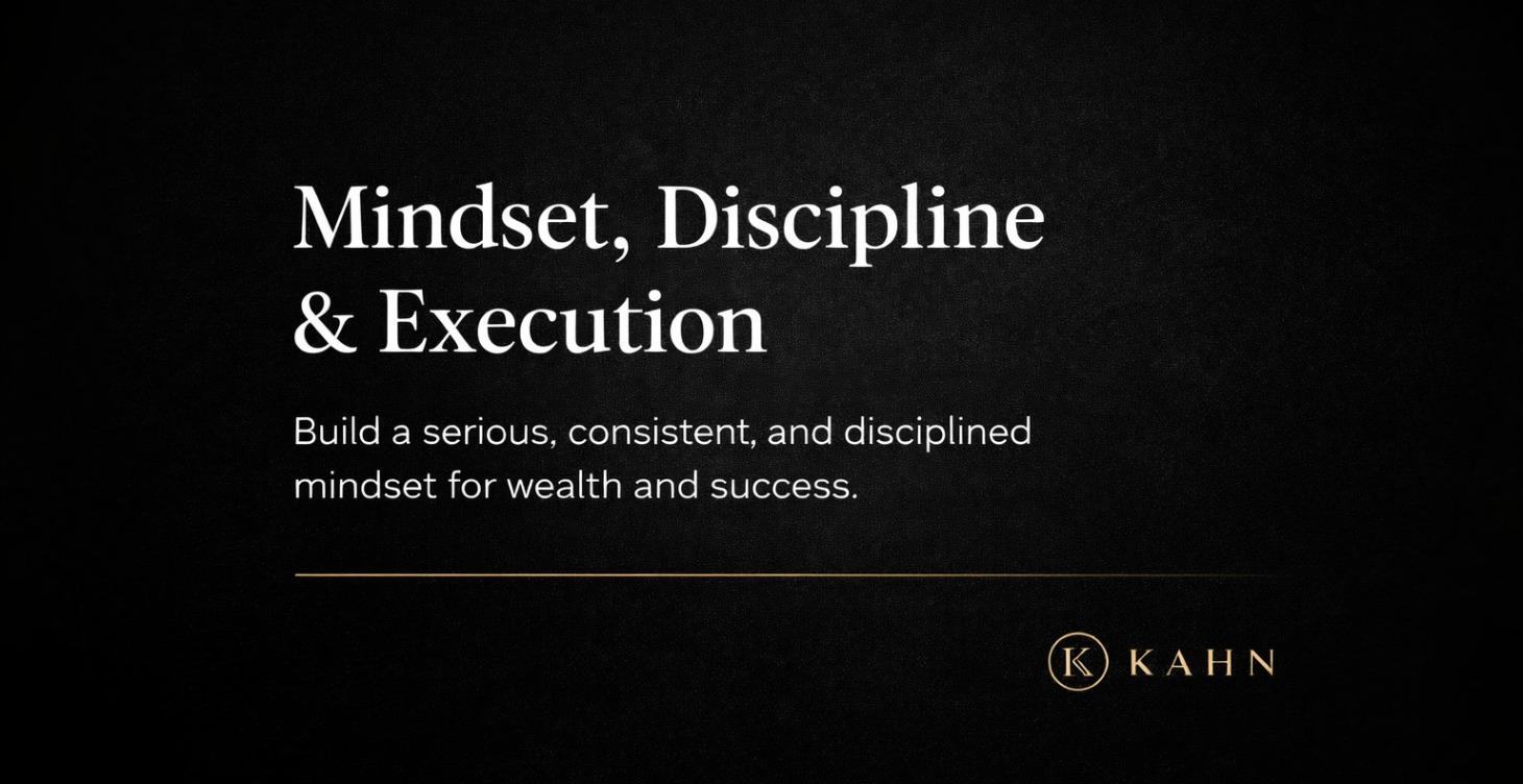 Mindset, Discipline & Execution