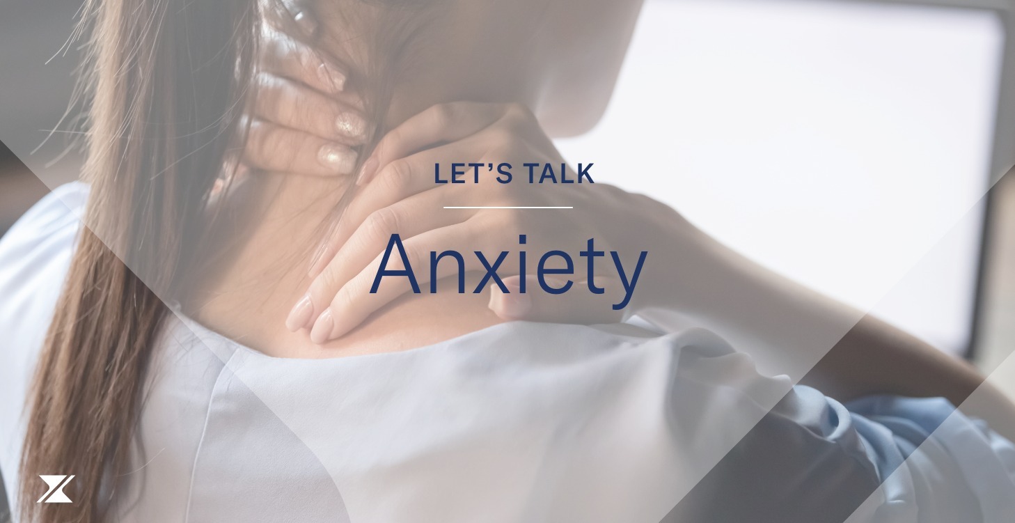 Let's talk Anxiety