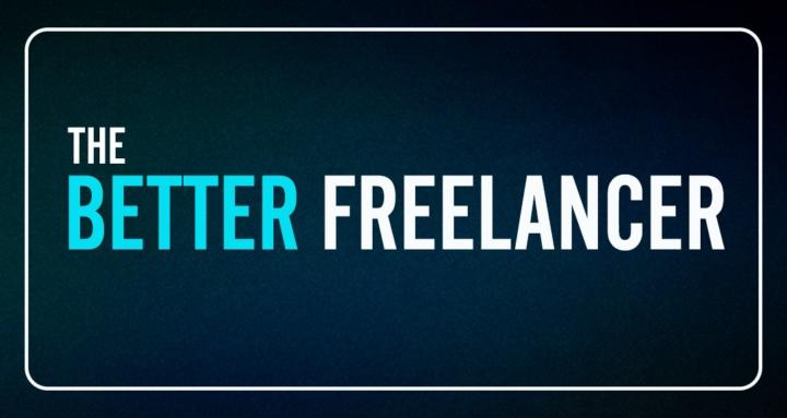 The Better Freelancer