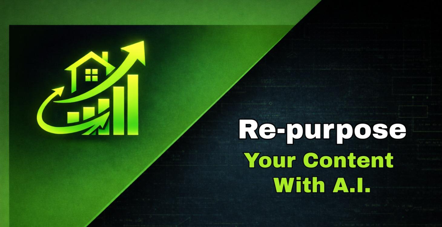 Re-purpose your Real Estate Content Using A.I.