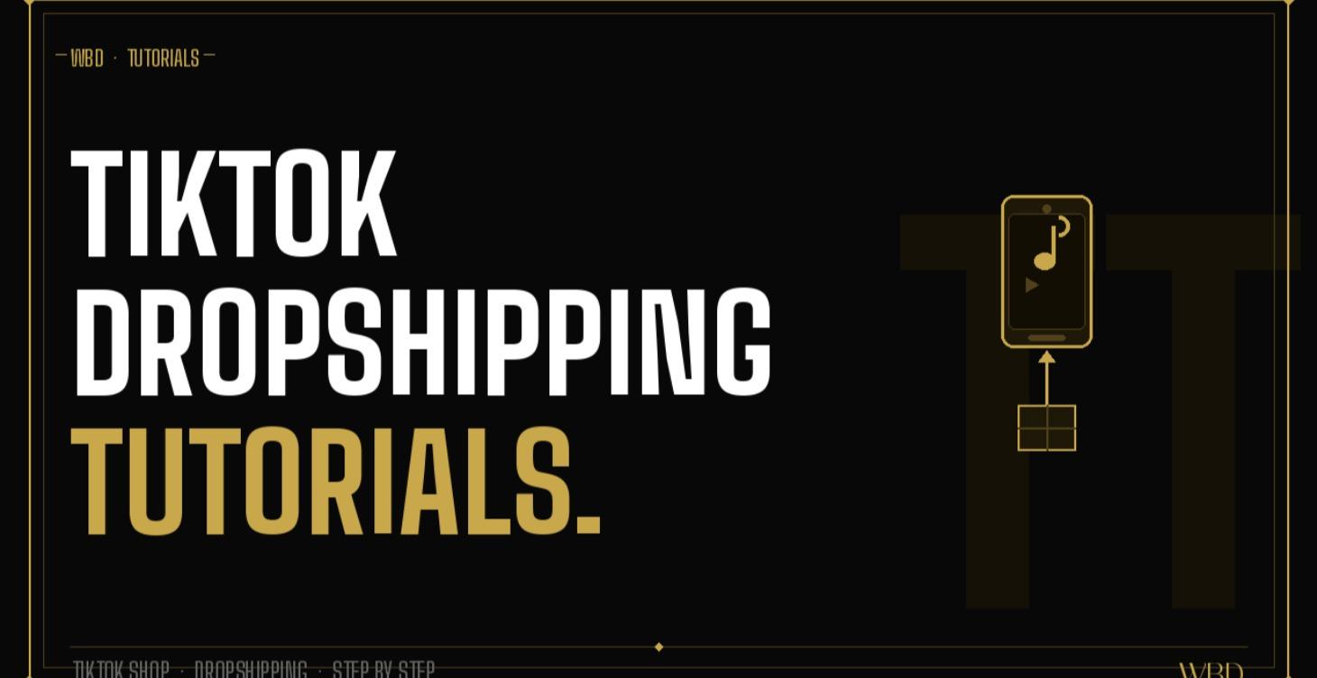 🧭 TIKTOK DROPSHIPPING TUTORIAL –( BEA)