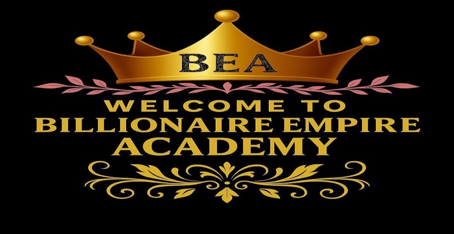 WELCOME TO BILLIONAIRE EMPIRE ACADEMY