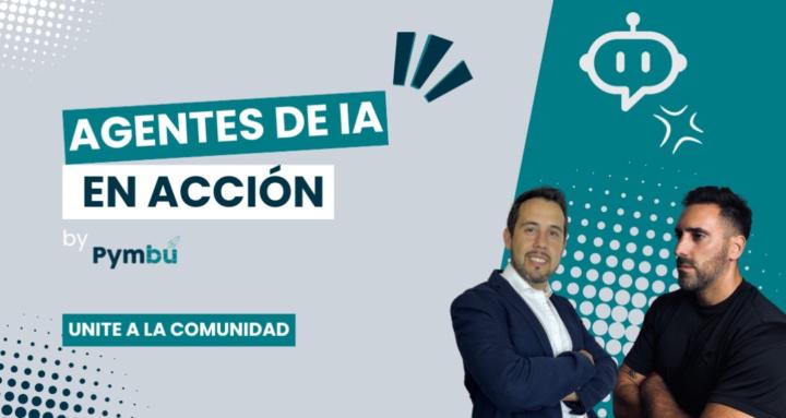 Agentes IA en Acción by Pymbú