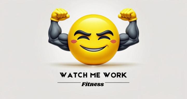 Watch Me Work Fitness