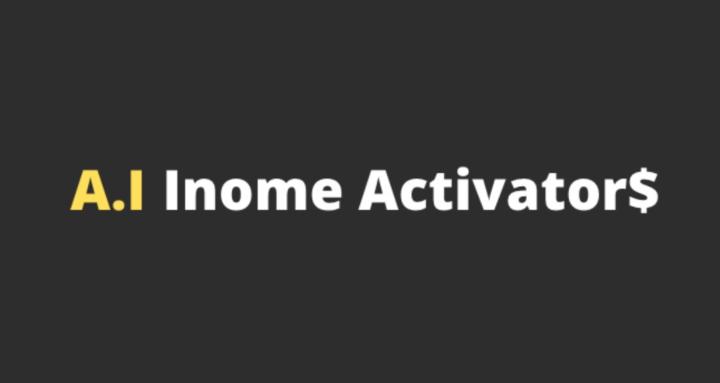 A.I Income Activators