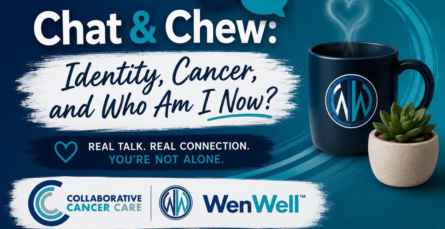 Chat & Chew: Identity, Cancer, and Who Am I Now?