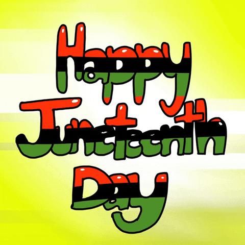 It’s Juneteenth and I’m Here To Wish You A…