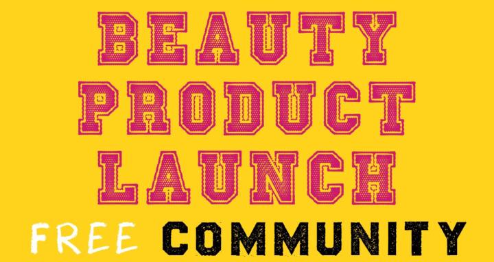Beauty Brand Launch - Free