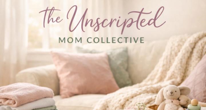 The Unscripted Mom Collective