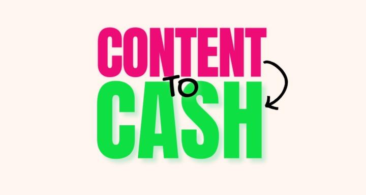 Content To Cash