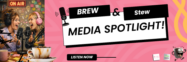 Brew & Stew Media Spotlight.                                                                                                         Because playing small isn't on your 2026 vision board