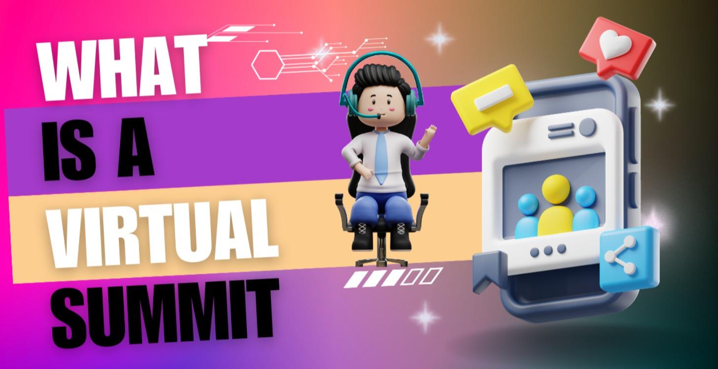 What is a Virtual Summit