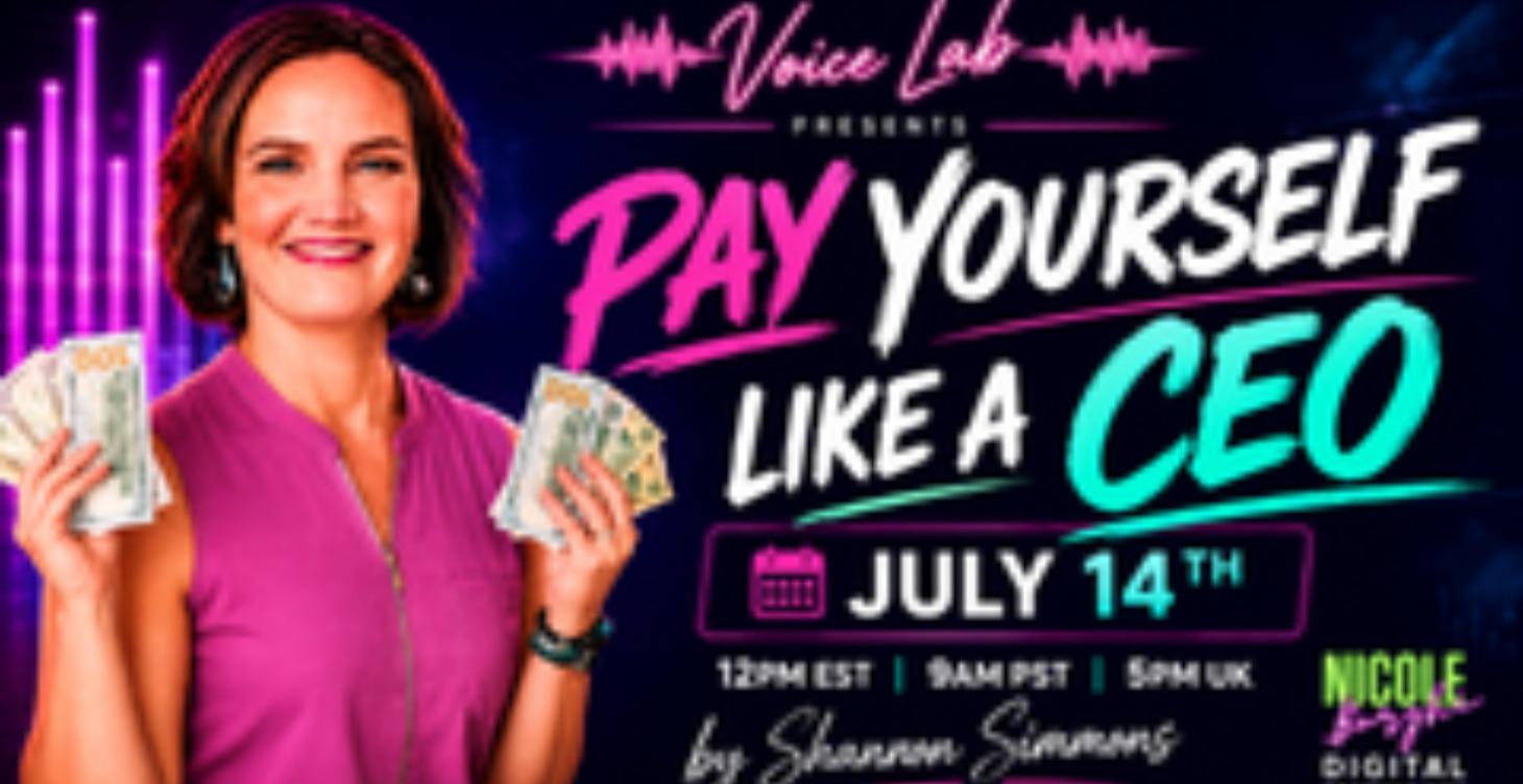 Voice Lab Presents- Pay Yourself Like a CEO