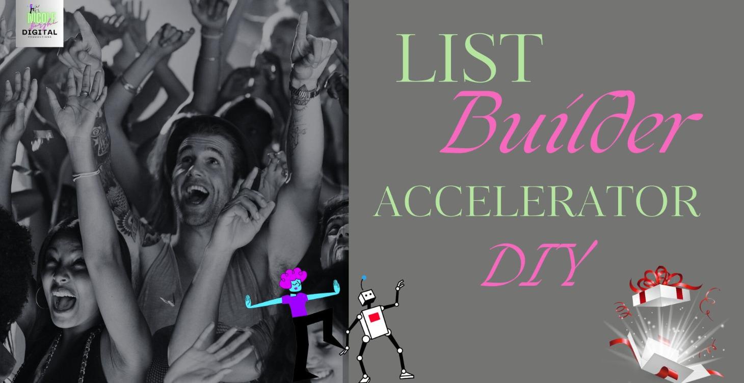 List Builder Accelerator DIY