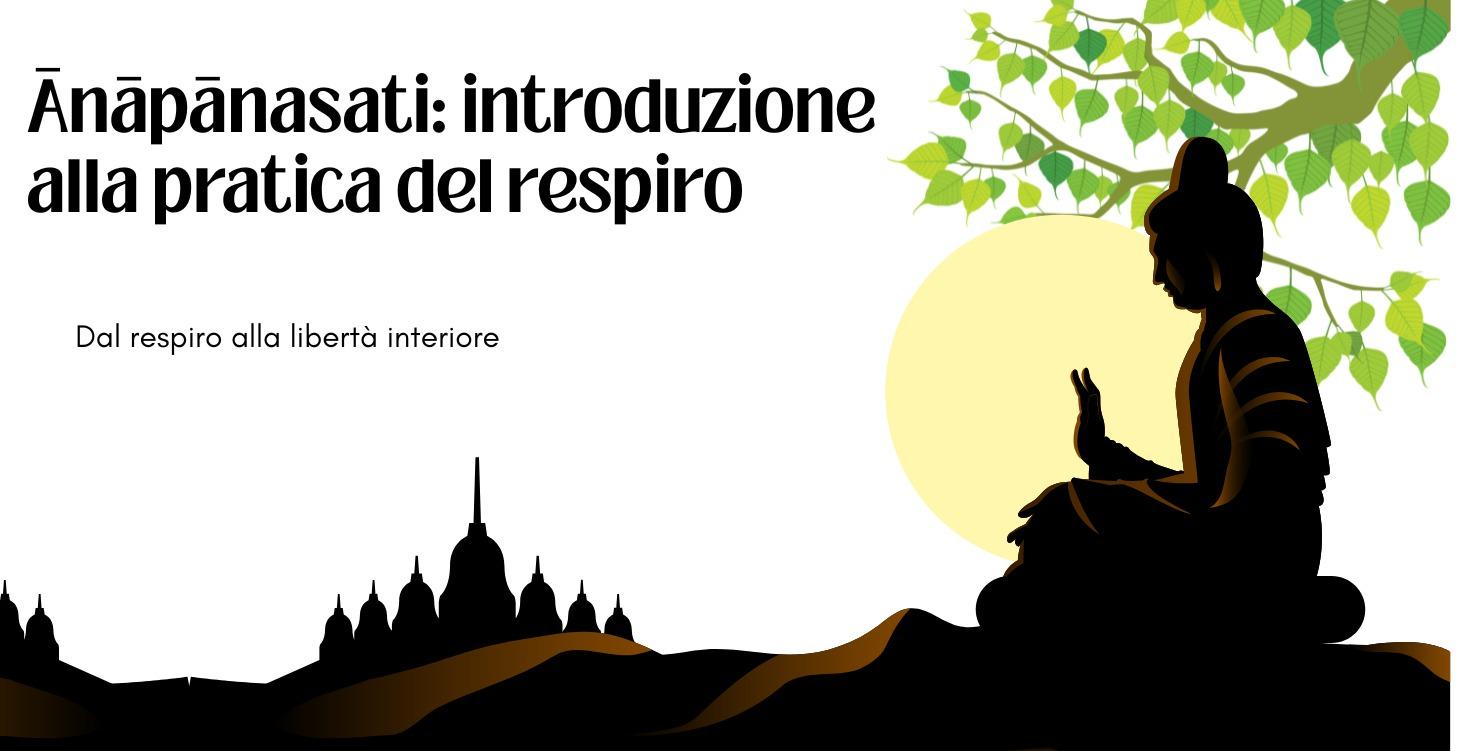 Ānāpānasati: i 16 passaggi della pratica
