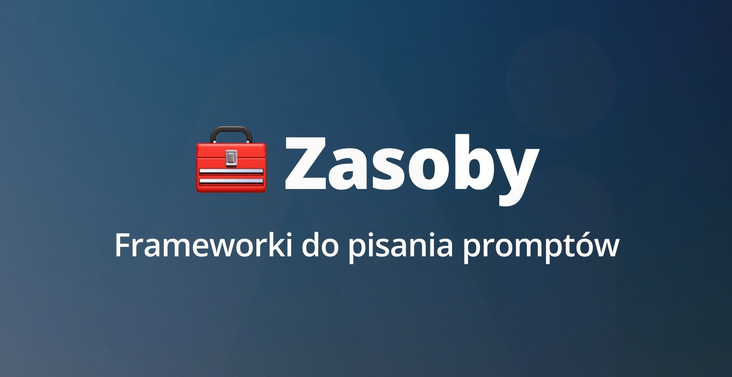 Frameworki do pisania promptów