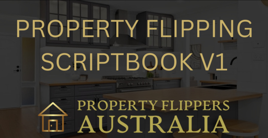 Property Flipping Scriptbook V1