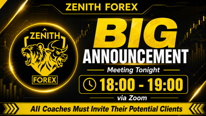 🚨ZENITH FOREX ZOOM MEETING - BIG ANNOUNCEMENT TONIGHT!🚨