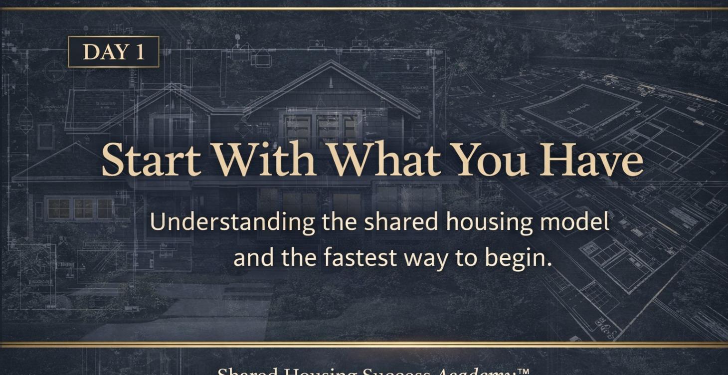 Day 1 — Start With What You Have