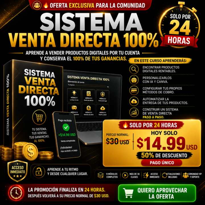 🔥 Solo por 24 horas: Sistema Venta Directa 100% con 50% de descuento